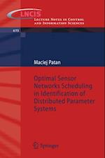 Optimal Sensor Networks Scheduling in Identification of Distributed Parameter Systems
