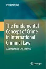 Fundamental Concept of Crime in International Criminal Law