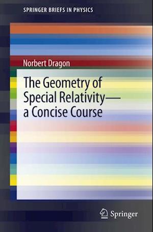 Geometry of Special Relativity - a Concise Course