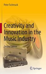Creativity and Innovation in the Music Industry