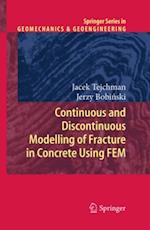 Continuous and Discontinuous Modelling of Fracture in Concrete Using FEM