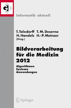 Bildverarbeitung Fur Die Medizin 2012
