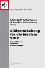 Bildverarbeitung für die Medizin 2012