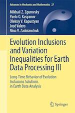 Evolution Inclusions and Variation Inequalities for Earth Data Processing III