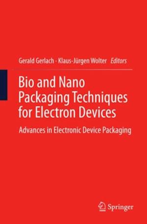 Bio and Nano Packaging Techniques for Electron Devices