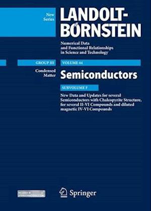 New Data and Updates for several Semiconductors with Chalcopyrite Structure, for several II-VI Compounds and diluted magnetic IV-VI Compounds