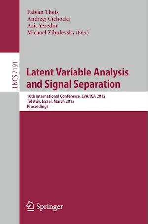 Latent Variable Analysis and Signal Separation