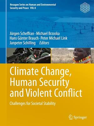 Climate Change, Human Security and Violent Conflict