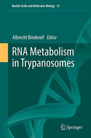 RNA Metabolism in Trypanosomes