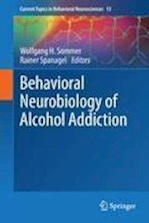 Behavioral Neurobiology of Alcohol Addiction