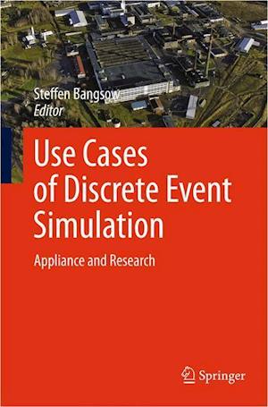 Use Cases of Discrete Event Simulation