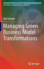 Managing Green Business Model Transformations