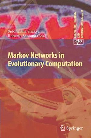 Markov Networks in Evolutionary Computation