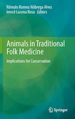 Animals in Traditional Folk Medicine