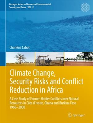 Climate Change, Security Risks and Conflict Reduction in Africa