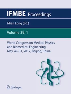 World Congress on Medical Physics and Biomedical Engineering May 26-31, 2012, Beijing, China