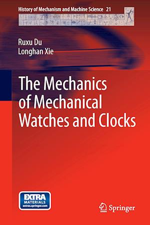 The Mechanics of Mechanical Watches and Clocks