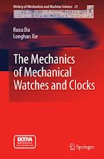 Mechanics of Mechanical Watches and Clocks