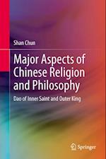 Major Aspects of Chinese Religion and Philosophy