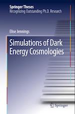 Simulations of Dark Energy Cosmologies