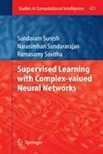 Supervised Learning with Complex-valued Neural Networks