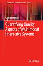 Quantifying Quality Aspects of Multimodal Interactive Systems