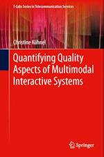 Quantifying Quality Aspects of Multimodal Interactive Systems