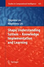 Shape Understanding System - Knowledge Implementation and Learning