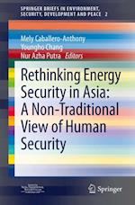 Rethinking Energy Security in Asia: A Non-Traditional View of Human Security