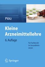 Kleine Arzneimittellehre für Fachberufe im Gesundheitswesen