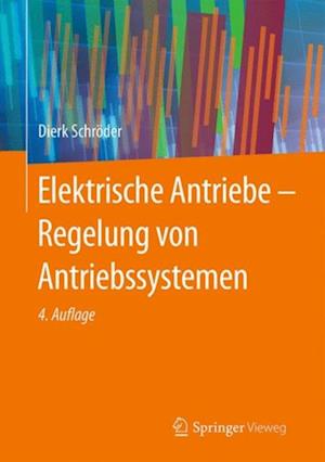 Elektrische Antriebe - Regelung von Antriebssystemen