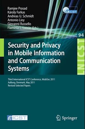 Security and Privacy in Mobile Information and Communication Systems