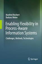 Enabling Flexibility in Process-Aware Information Systems