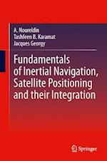 Fundamentals of Inertial Navigation, Satellite-based Positioning and their Integration