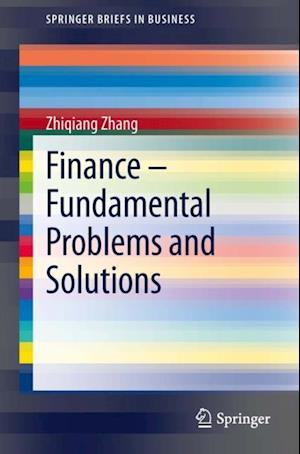 Finance - Fundamental Problems and Solutions