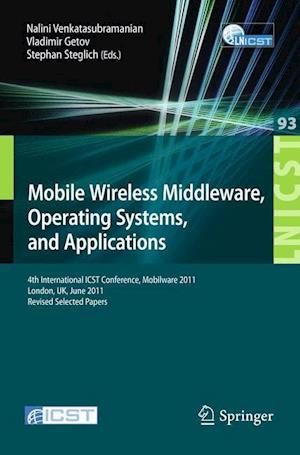 Mobile Wireless Middleware, Operating Systems, and Applications