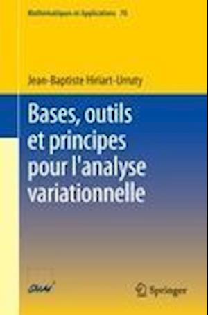 Bases, outils et principes pour l'analyse variationnelle