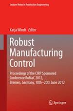 Robust Manufacturing Control