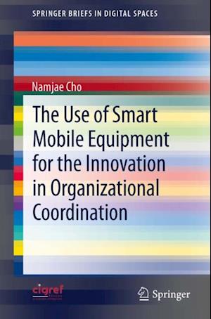 Use of Smart Mobile Equipment for the Innovation in Organizational Coordination