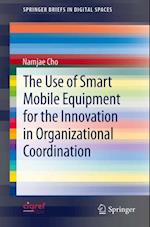 Use of Smart Mobile Equipment for the Innovation in Organizational Coordination