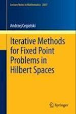 Iterative Methods for Fixed Point Problems in Hilbert Spaces