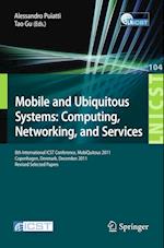 Mobile and Ubiquitous Systems: Computing, Networking, and Services