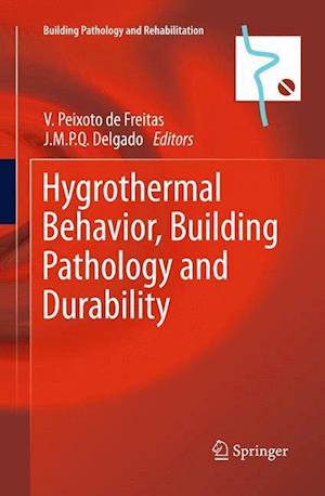 Hygrothermal Behavior, Building Pathology and Durability