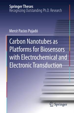 Carbon Nanotubes as Platforms for Biosensors with Electrochemical and Electronic Transduction