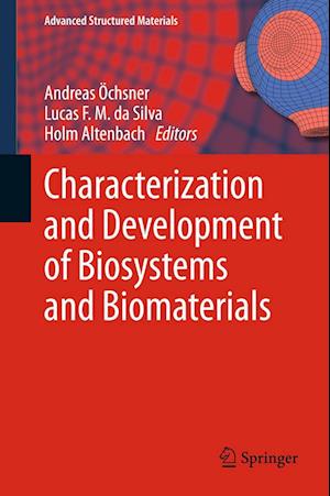 Characterization and Development of Biosystems and Biomaterials