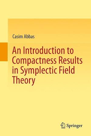 An Introduction to Compactness Results in Symplectic Field Theory