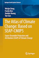 The Atlas of Climate Change: Based on SEAP-CMIP5