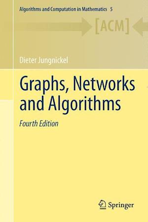 Graphs, Networks and Algorithms