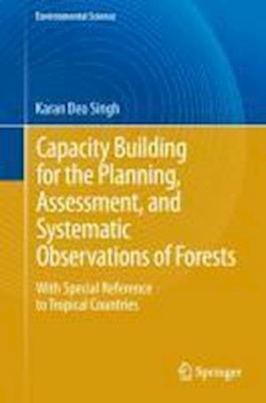 Capacity Building for the Planning, Assessment and Systematic Observations of Forests