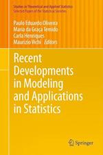 Recent Developments in Modeling and Applications in Statistics